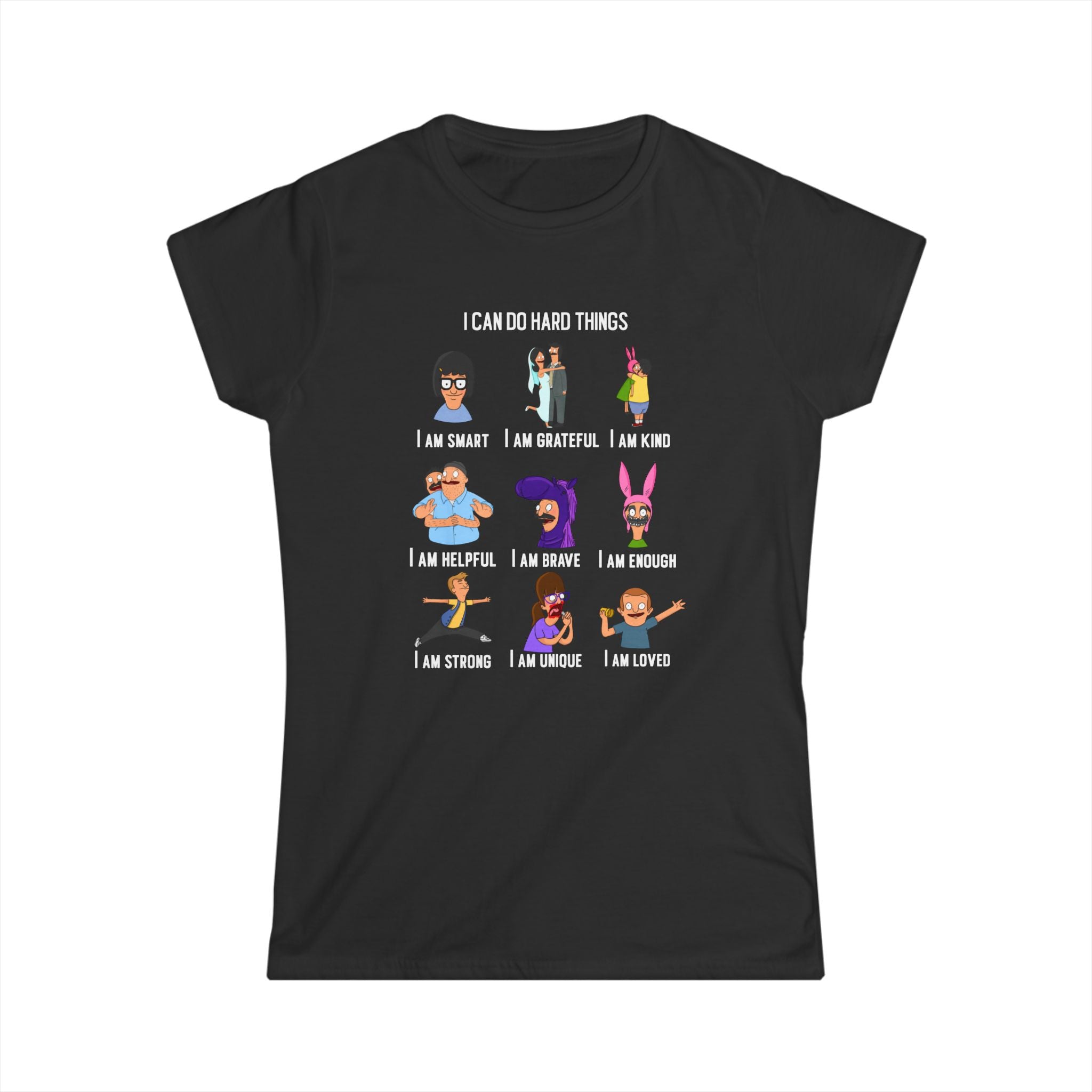 Bob’s Burgers Inspired Affirmation Tee — “I Can Do Hard Things” Motivational Women's T‑Shirt