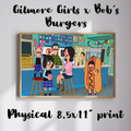 Gilmore Girls x Belchers Inspired Print (8.5” x11”)