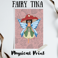 Fairy Tina Physical Print (8.5” x11”)